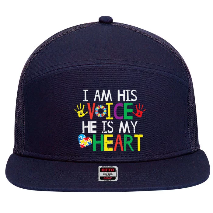 I Am His Voice He Is My Heart Autism Awareness Mom Women Dad 7 Panel Mesh Trucker Snapback Hat