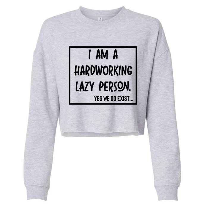 IM A Hardworking Lazy Person Cropped Pullover Crew