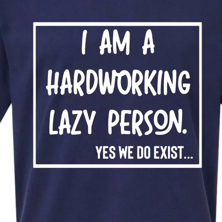 IM A Hardworking Lazy Person Sueded Cloud Jersey T-Shirt