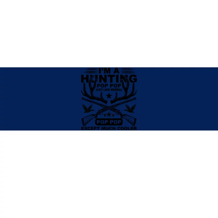 I'm A Hunting T Bumper Sticker