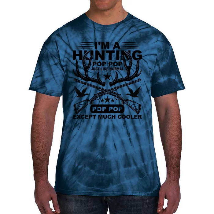 I'm A Hunting T Tie-Dye T-Shirt