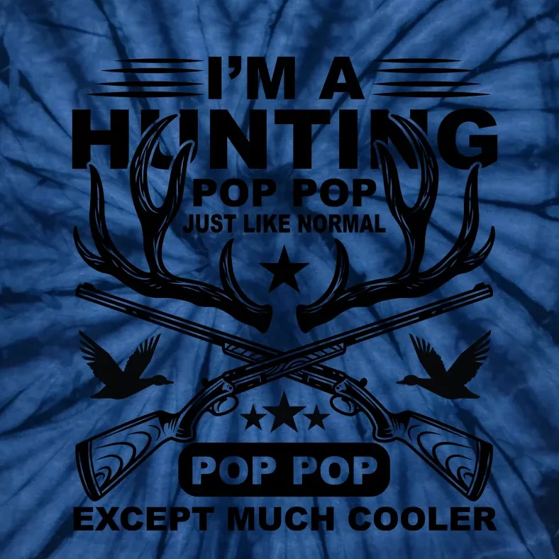 I'm A Hunting T Tie-Dye T-Shirt