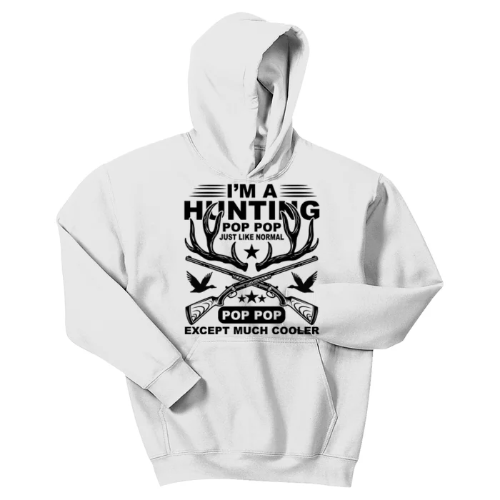 I'm A Hunting T Kids Hoodie