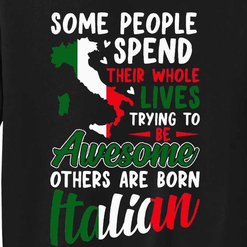 Italian Awesome Italy Roots Tall Sweatshirt