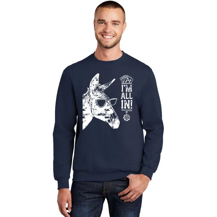 I'm All In Funny Poker Donkey Sweatshirt