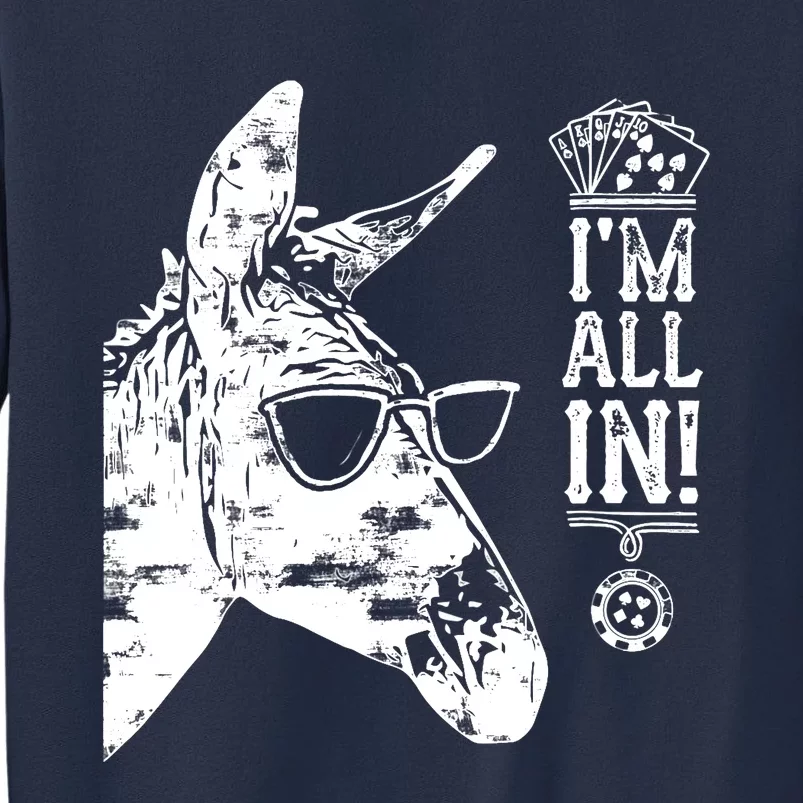 I'm All In Funny Poker Donkey Sweatshirt