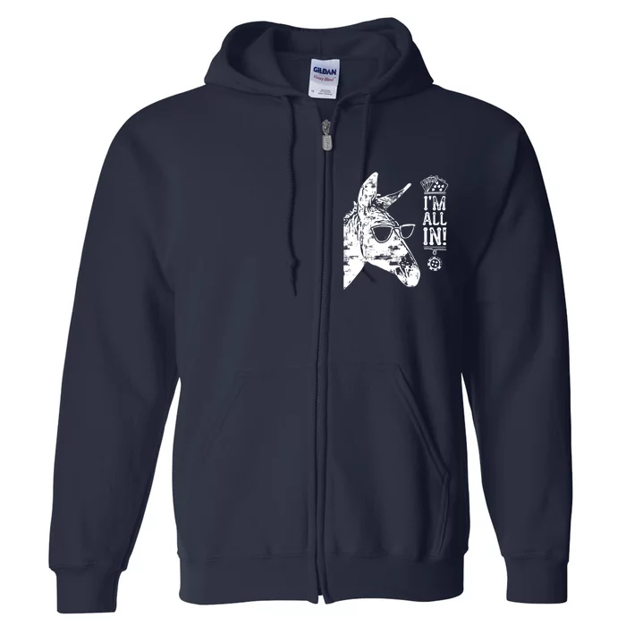 I'm All In Funny Poker Donkey Full Zip Hoodie