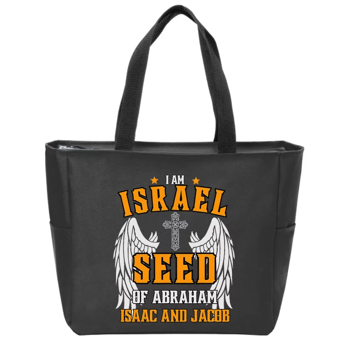 I am Israel Seed Of Abraham Isaac and Jacob Zip Tote Bag