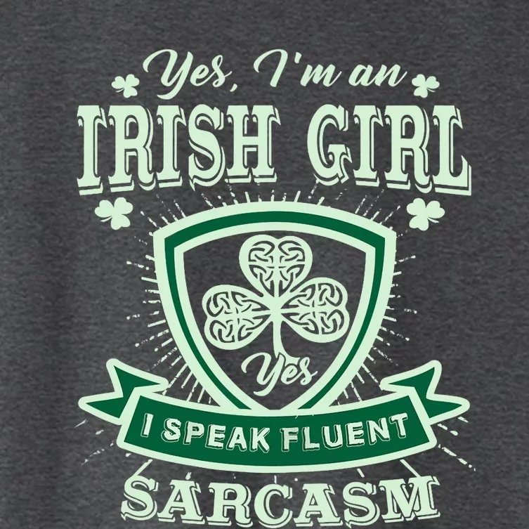 I'm an Irish Girl, Perfect Funny St Patrick's Day Girl Women's Crop Top Tee