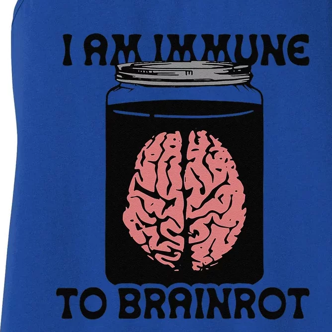 I Am Immune To Brainrot Women's Racerback Tank