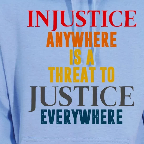 Injustice Anywhere Is A Threat To Justice Everywhere Unisex Surf Hoodie