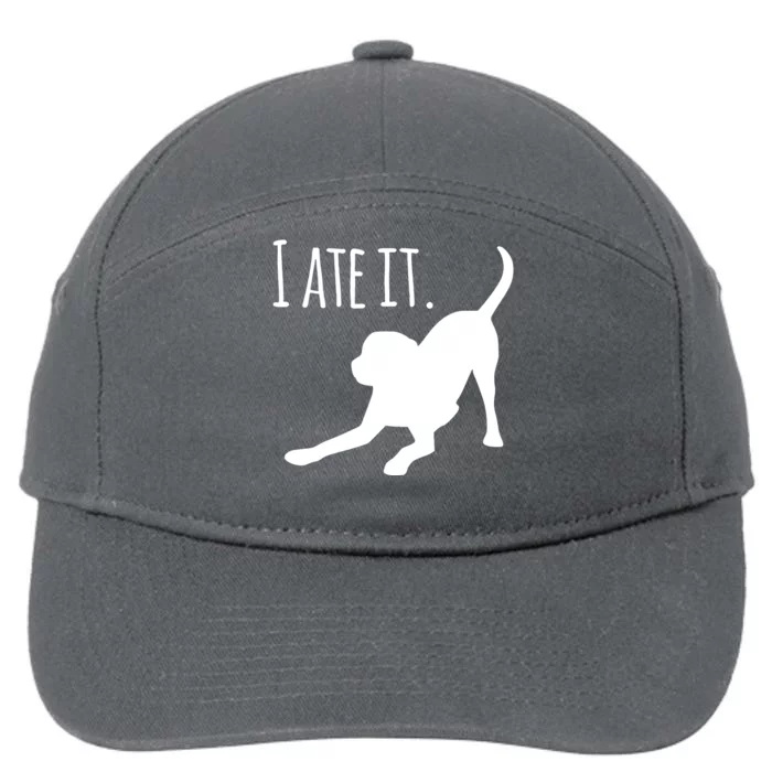 I Ate It Dog Mom And Dog Dads 7-Panel Snapback Hat