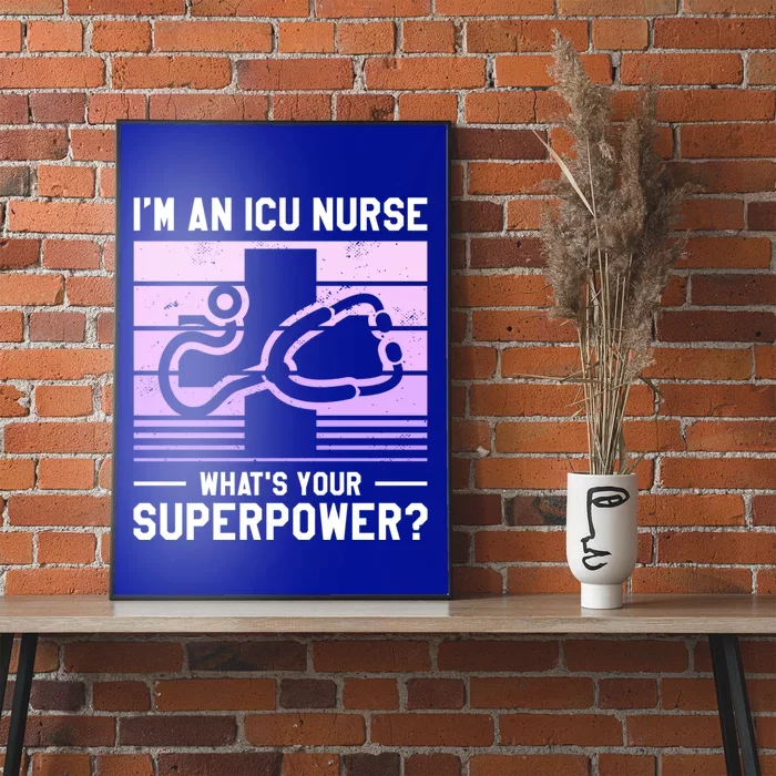 Im An Icu Nurse Whats Your Superpower Ccrn Nurses Gift Poster