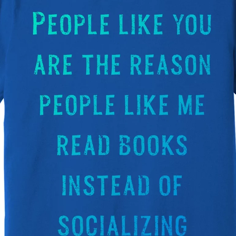 Introvert Antisocial Id Rather Be Reading Gift Premium T-Shirt