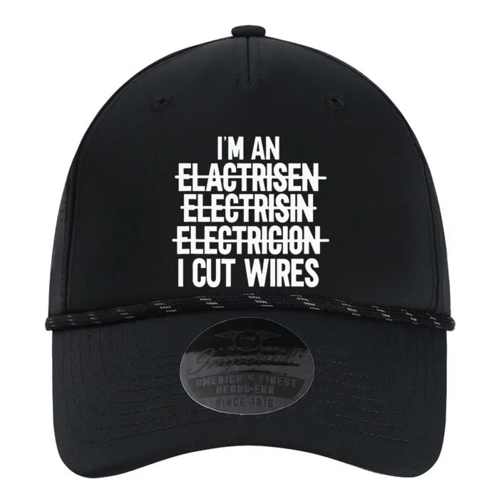 Im An ... I Cut Wires Lineman Funny Electrician Performance The Dyno Cap