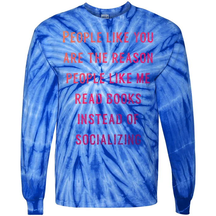 Introvert Antisocial Id Rather Be Reading Gift Tie-Dye Long Sleeve Shirt