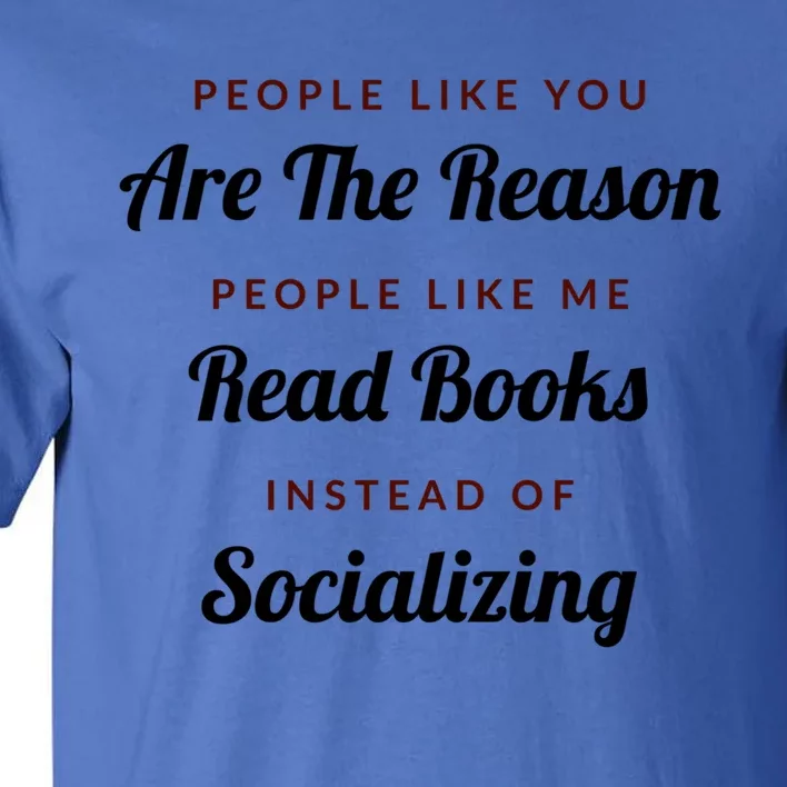 Introvert Antisocial Id Rather Be Reading Gift Tall T-Shirt