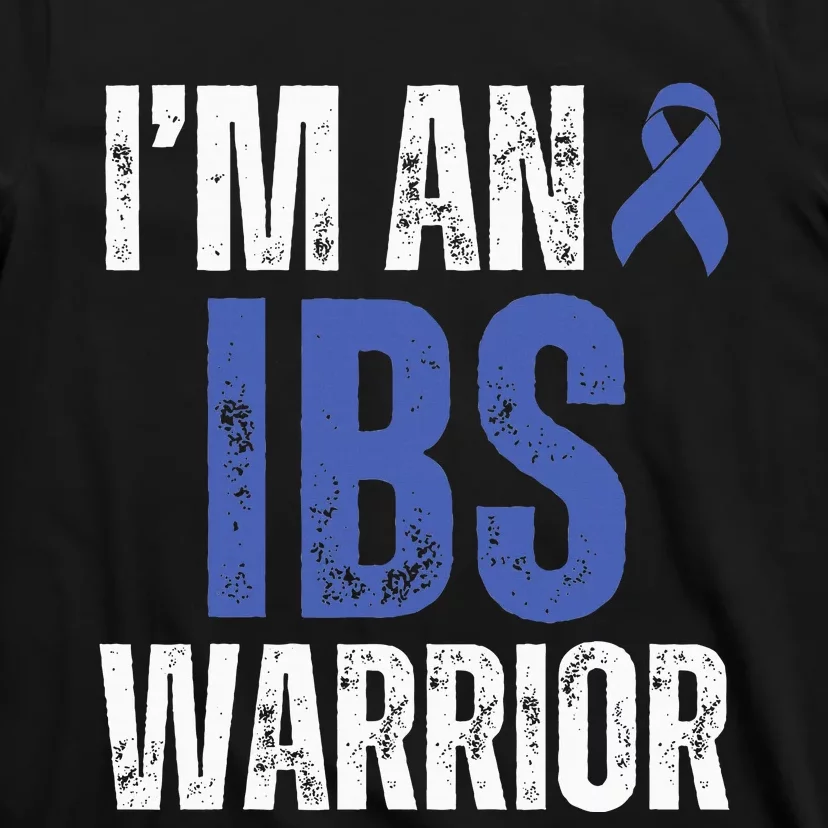 Im An Ibs Warrior Irritable Bowel Syndrome Warrior T-Shirt