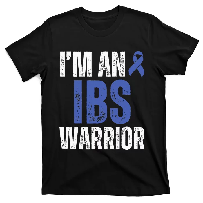 Im An Ibs Warrior Irritable Bowel Syndrome Warrior T-Shirt