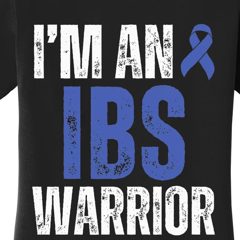 Im An Ibs Warrior Irritable Bowel Syndrome Warrior Women's T-Shirt