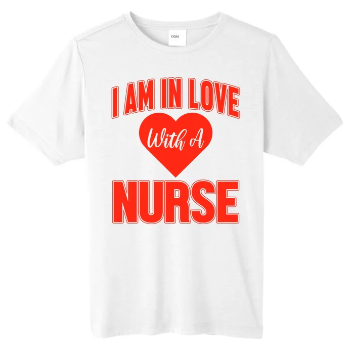 I Am In Love With A Nurse ChromaSoft Performance T-Shirt