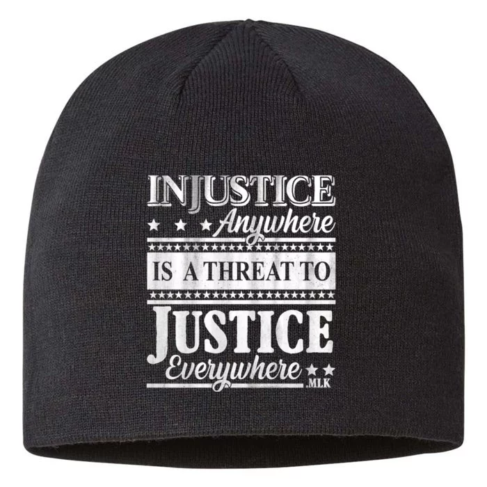 Injustice Anywhere Is A Threat To Justice Everywhere MLK 8 1/2in Sustainable Knit Beanie