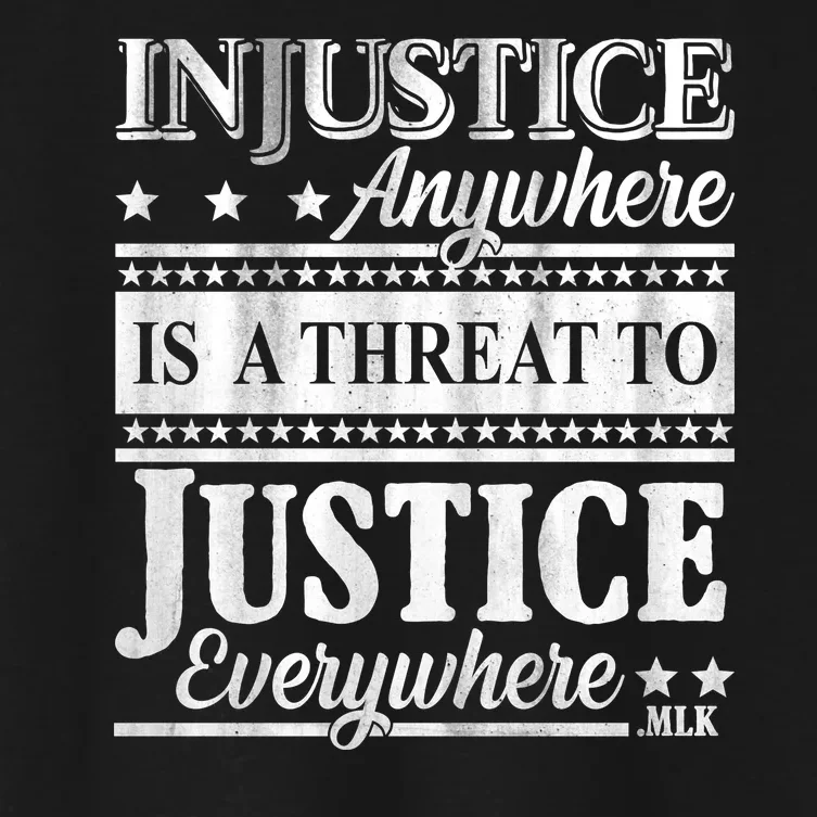 Injustice Anywhere Is A Threat To Justice Everywhere MLK Women's Crop Top Tee