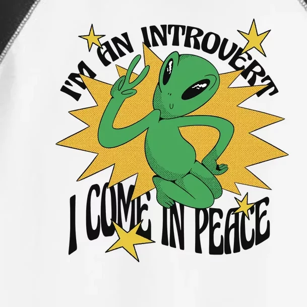 I'm An Introvert I Come In Peace Alien Toddler Fine Jersey T-Shirt