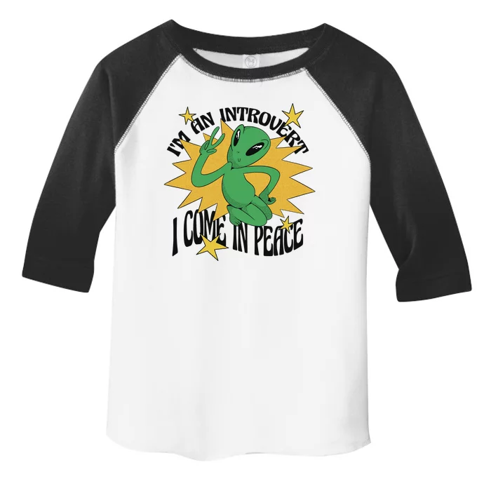 I'm An Introvert I Come In Peace Alien Toddler Fine Jersey T-Shirt