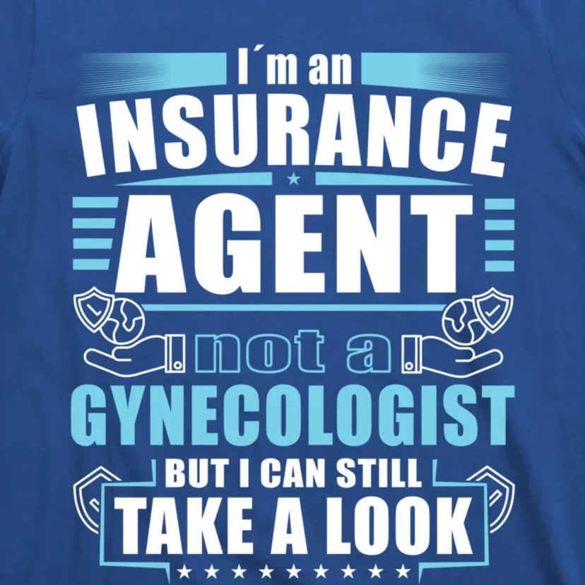 I´m An Insurance Agent Great Gift Funny Insurance Broker Great Gift T-Shirt