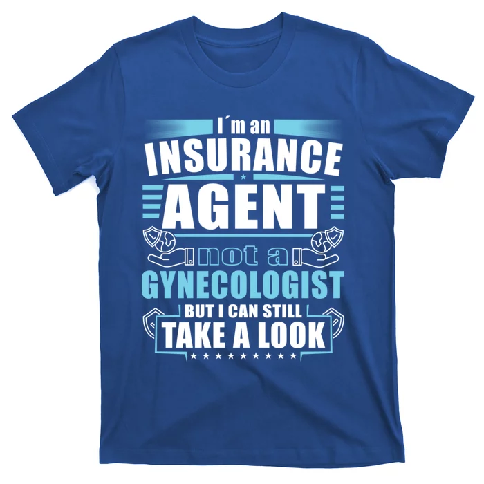 I´m An Insurance Agent Great Gift Funny Insurance Broker Great Gift T-Shirt