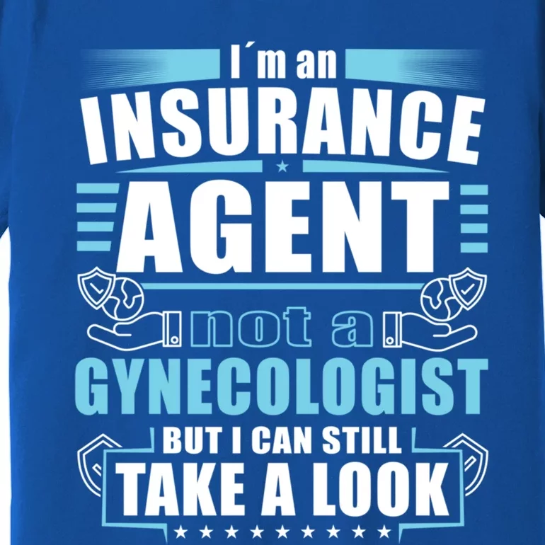 I´m An Insurance Agent Great Gift Funny Insurance Broker Great Gift Premium T-Shirt