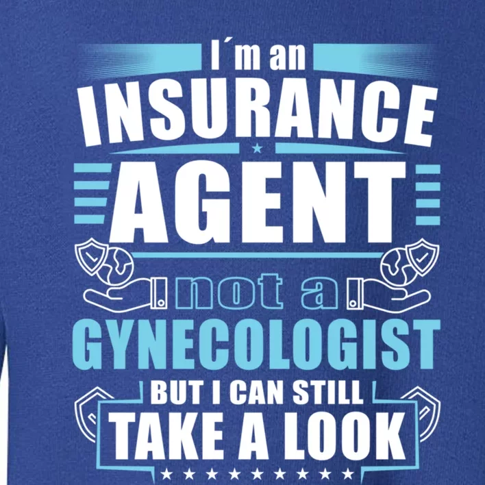 I´m An Insurance Agent Great Gift Funny Insurance Broker Great Gift Toddler Sweatshirt