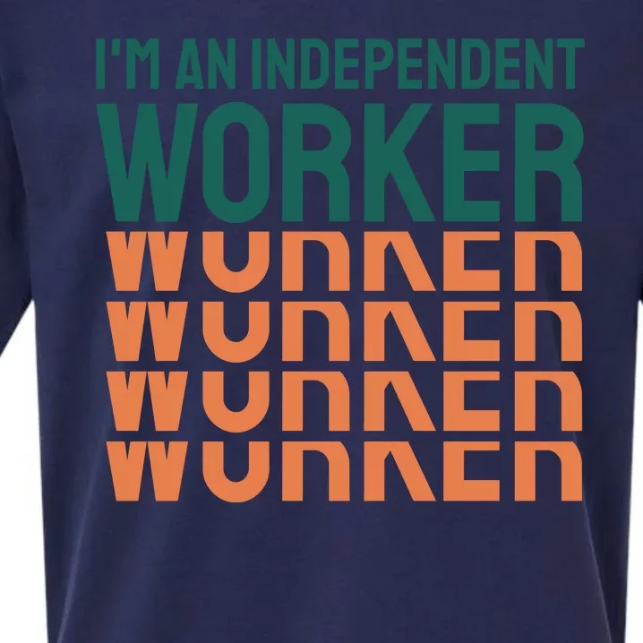 Im An Independent Worker Sueded Cloud Jersey T-Shirt