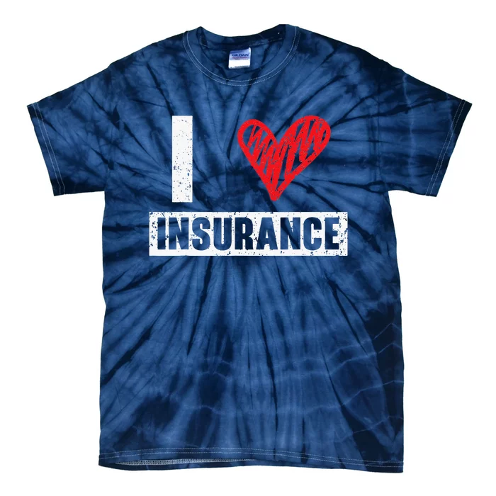 Insurance Agent I Love Financial Advisor Finance Organizer Tie-Dye T-Shirt