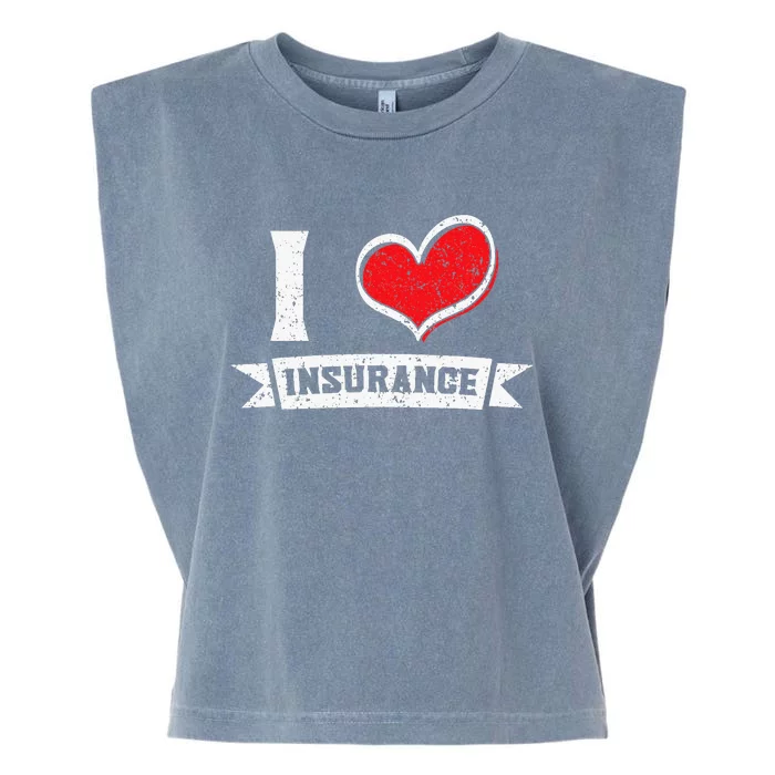 Insurance Agent I Love Financial Advisor Finance Organizer Garment-Dyed Women's Muscle Tee