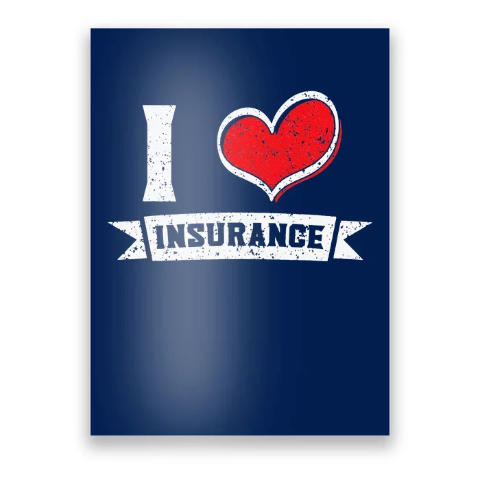 Insurance Agent I Love Financial Advisor Finance Organizer Poster