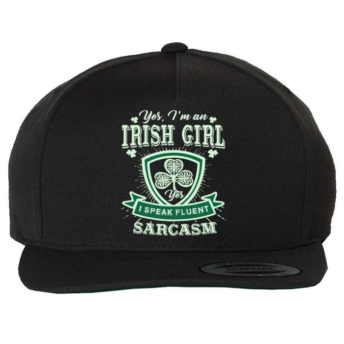 I'm An Irish Girl, Perfect Funny St Patrick's Day Girl Wool Snapback Cap