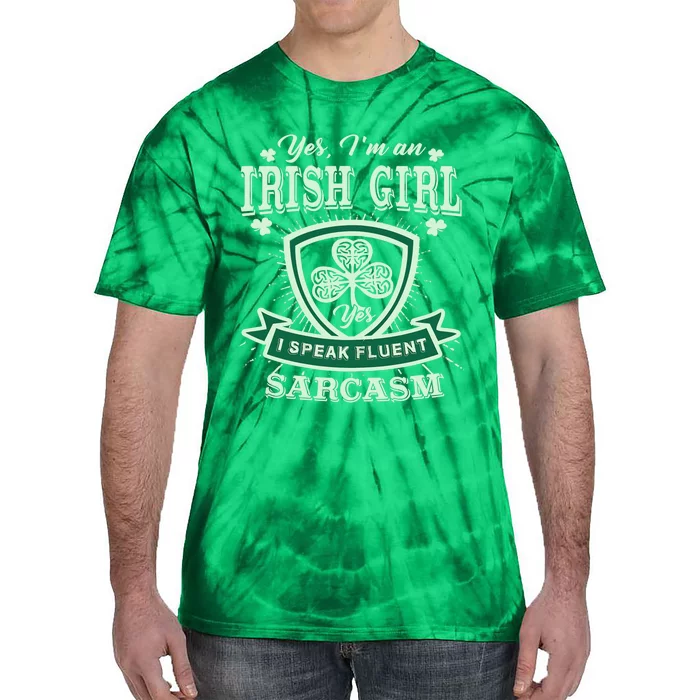 I'm An Irish Girl, Perfect Funny St Patrick's Day Girl Tie-Dye T-Shirt