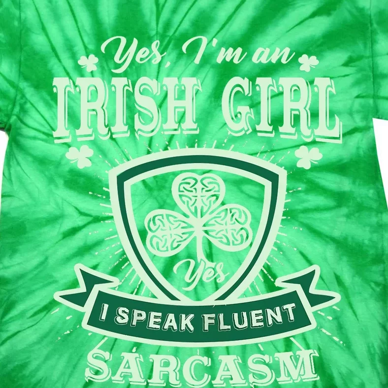 I'm An Irish Girl, Perfect Funny St Patrick's Day Girl Tie-Dye T-Shirt