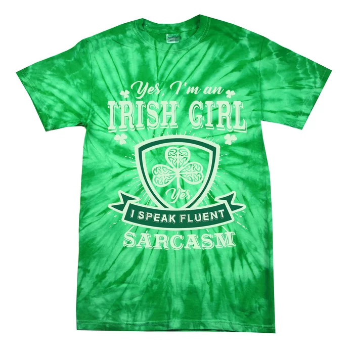 I'm An Irish Girl, Perfect Funny St Patrick's Day Girl Tie-Dye T-Shirt