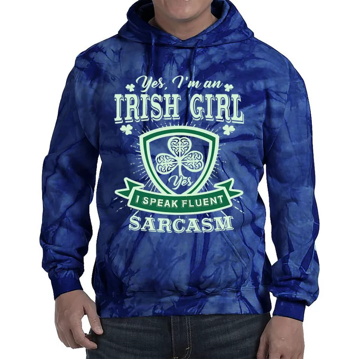 I'm An Irish Girl, Perfect Funny St Patrick's Day Girl Tie Dye Hoodie