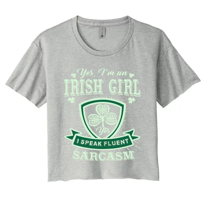 I'm An Irish Girl, Perfect Funny St Patrick's Day Girl Women's Crop Top Tee