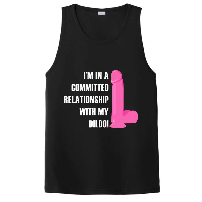 I Am In A Fixed Relationship To My Dildo Performance Tank