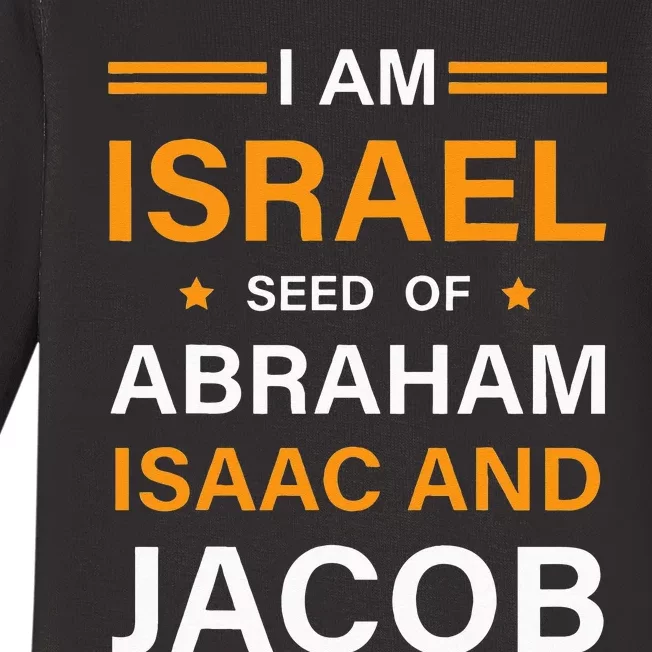 I Am Israel Seed Of Abraham Isaac And Jacob Hebrew Israelite Baby Long Sleeve Bodysuit