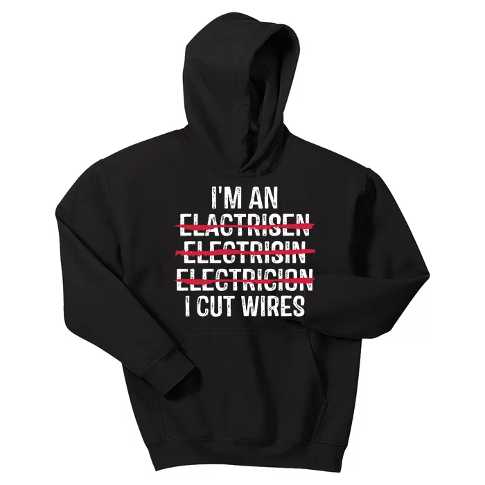 Im An I Cut Wires Funny Electrician Kids Hoodie