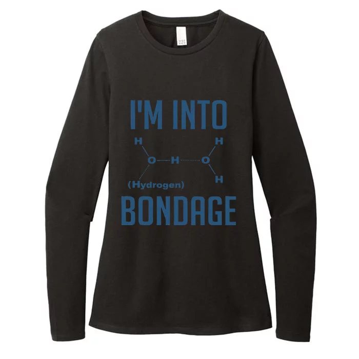 I AM INTO BONDAGE HYDROGEN Chemist Physics Funny Gift Womens CVC Long Sleeve Shirt