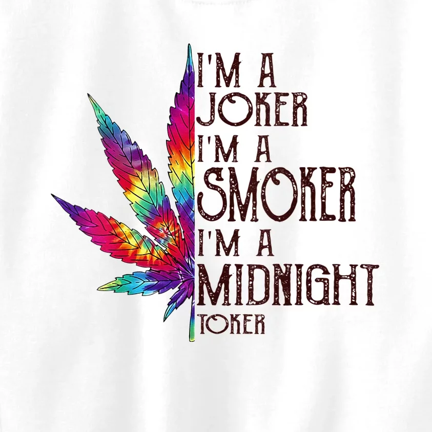 Im A Joker Im A Smoker Im A Midnight Toker Kids Sweatshirt