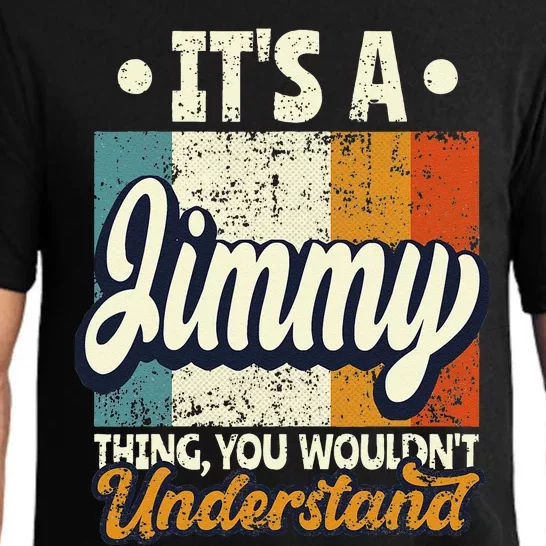 It's A Jimmy Thing You Wouldn't Understand Pajama Set