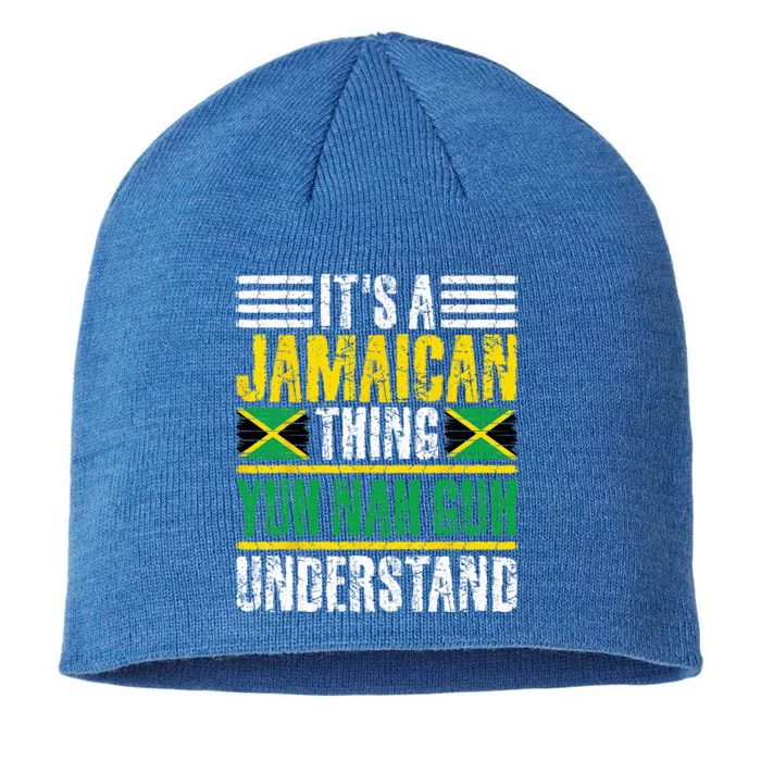 Its A Jamaican Thing Yuh Nah Guh Understand Funny Jamaica 8 1/2in Sustainable Knit Beanie